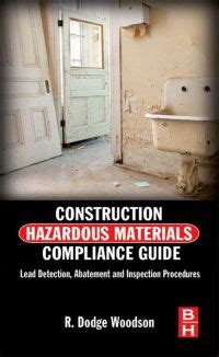 Construction hazardous materials compliance guide lead detection abatement and inspection procedures. - Gabriel-robert dufour, de lisieux à charlevoix /jean-paul dufour..